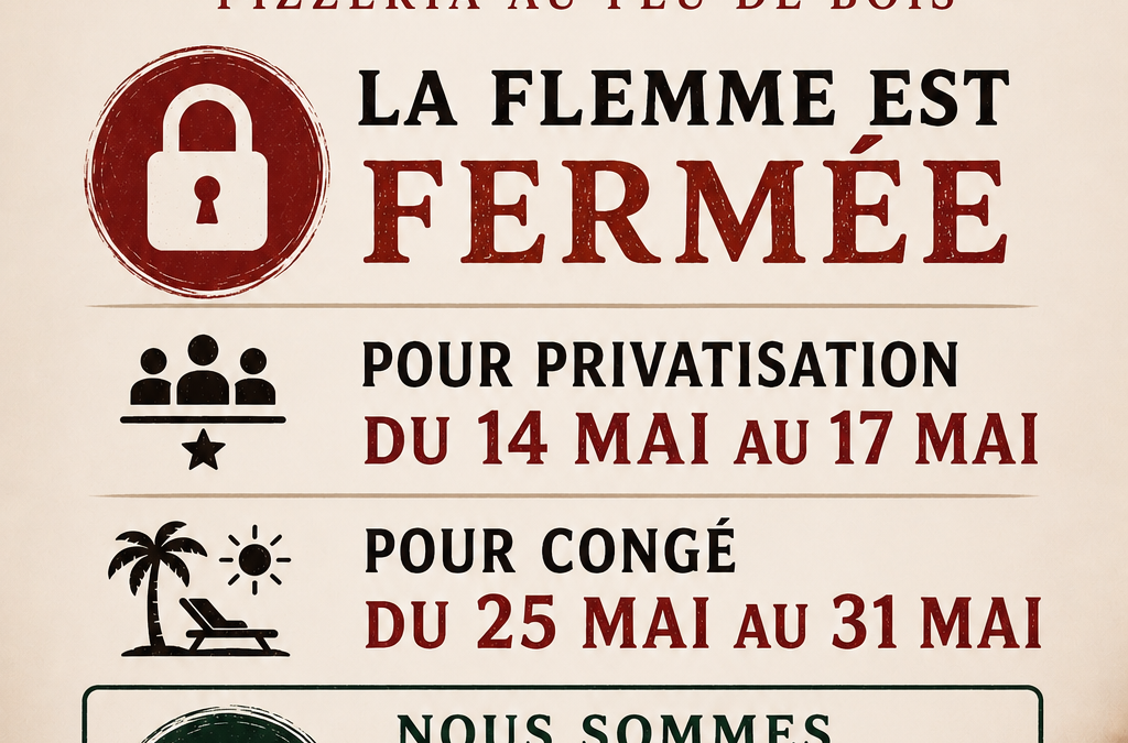 La Flemme sera ouverte le Vendredi 8 Mai